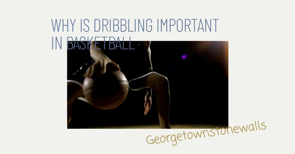 Why Dribbling Defines Winning in Basketball
