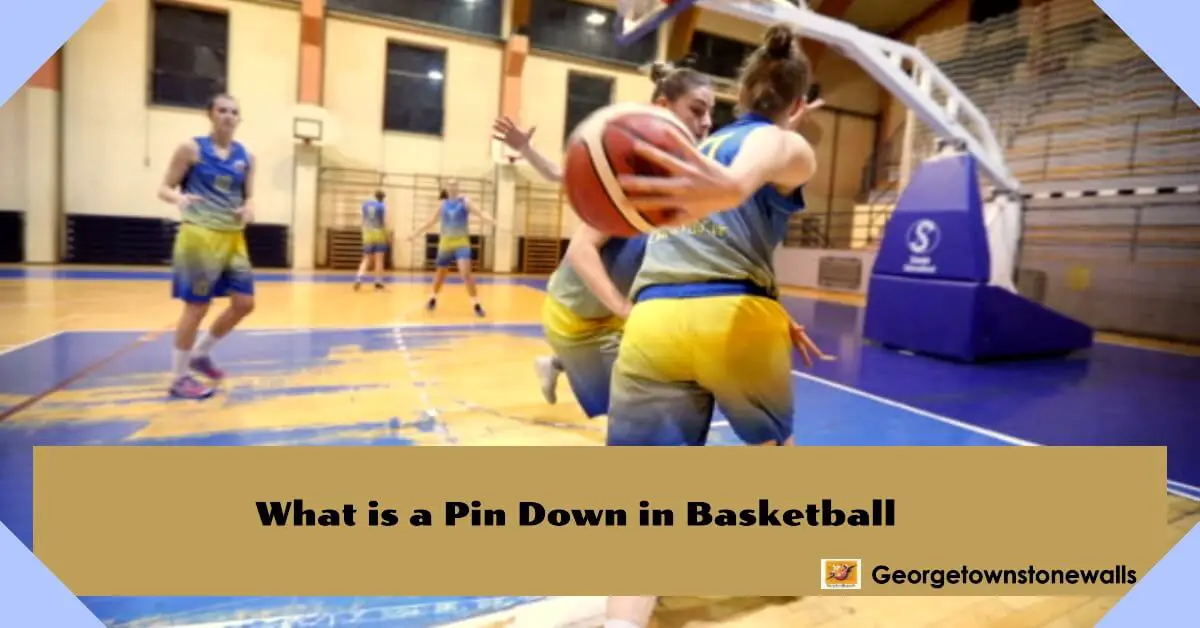 what is a pin down in basketball