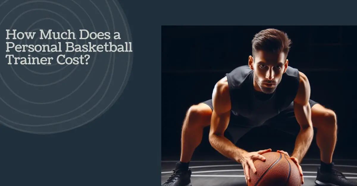 how much does a personal basketball trainer cost