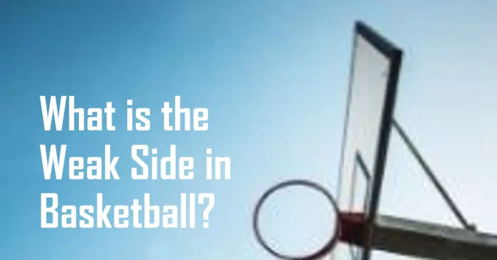 what is the weak side in basketball