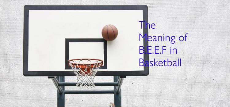 what does beef stand for in basketball

