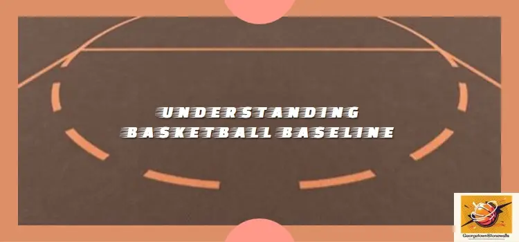 what is a baseline in basketball