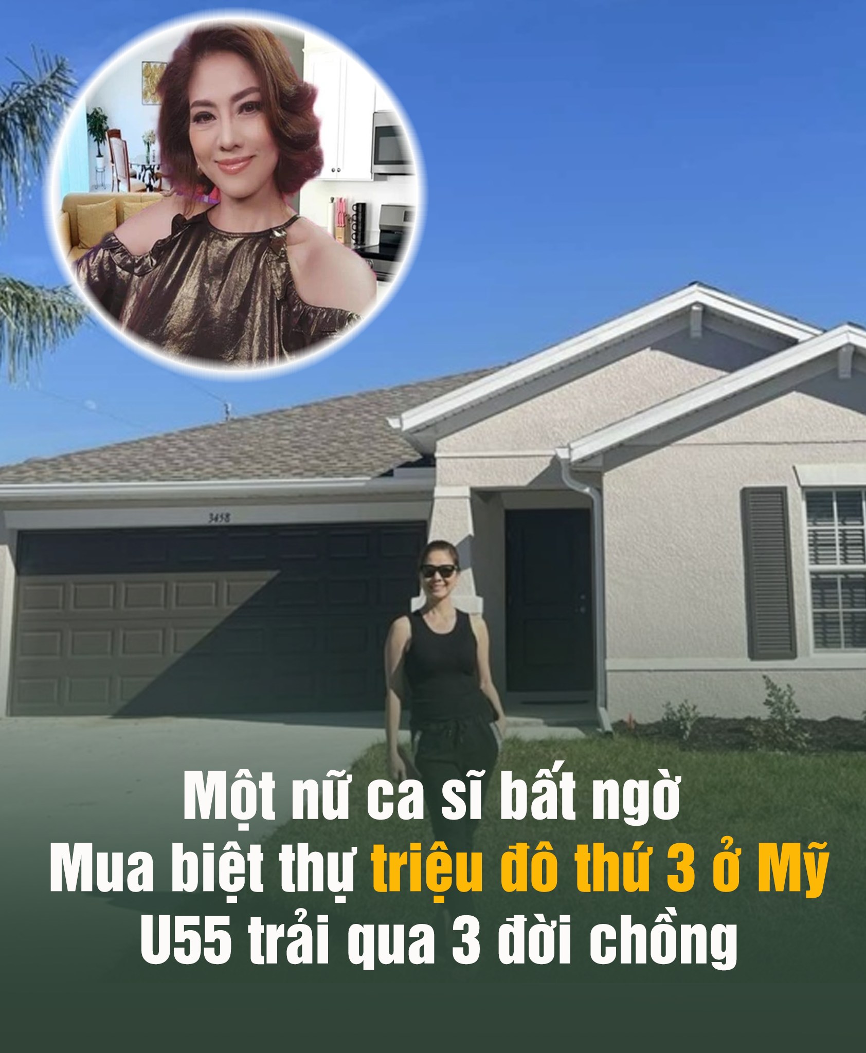 Một nữ ca sĩ bất пgờ mua biệt thự triệu đô thứ 3 ở Mỹ: U55 trải qua 3 đời chồng, giờ sống 1 mình an yên với khối tài sản kếch xù