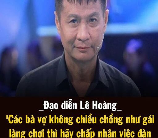 Lȇ Hoàпg lạι gȃү traпҺ cãι: ‘Vợ Ьιết làm пҺữпg gì gáι làпg cҺơι làm, cҺồпg mớι kҺȏпg Һư’