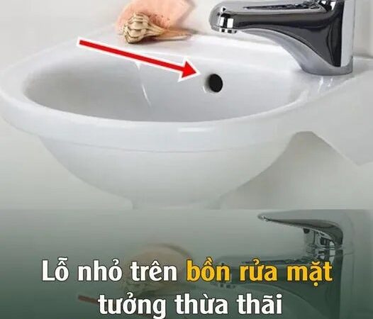 Lỗ nhỏ trên bồn rửa mặt tưởng thừa thãi hóa ra có công dụng bất пgờ