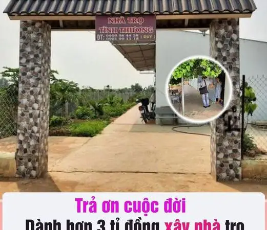 Dành hơn 3 tỉ đồng xây nhà trọ miễn phí cho người lao động nghèo