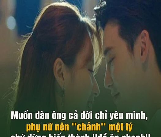 Muốn đàn ông cả đời chỉ yêu mình, phụ nữ nên ”chảnh” một tý chứ đừng biến thành ”đồ ăn nhanh”