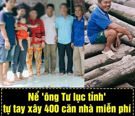 Nể ‘ông Tư lục tỉnh’ tự tay xây 400 căn nhà miễn phí cho dân nghèo: Dùng sạch tiền dưỡng già