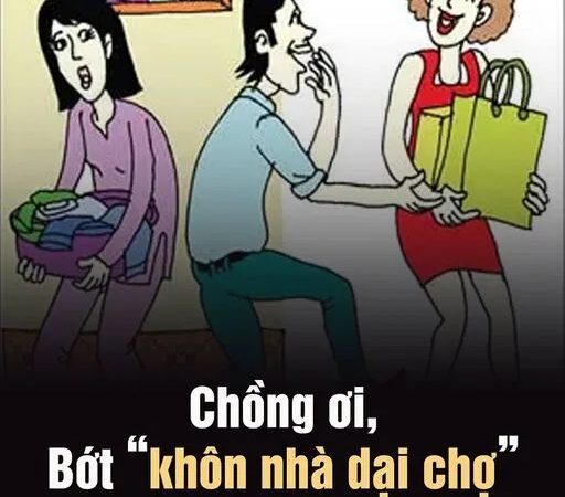 Chồng ơi, bớɫ “khôn nhà dại chợ” cho vợ nhờ!