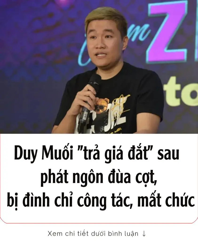 Duy Muối “trả giá đắt” sau phát ngôn đùa cợt, bị đình chỉ công tác, mất chức