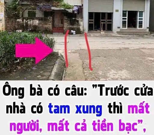 Ông bà có câu: ”Trước cửa nhà có tam xung thì m ất người, mất cả t iền bạc”, vậy tam xung ở đây là gì?