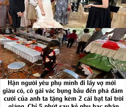 Hận người yêu phụ mình đi lấy vợ mới giàu có, cô gái vác bụng bầu đến phá đám cưới, không quên tung hê hết quá khứ dơ dáy của anh ta tặng kèm 2 cái bạt tai trời giáng. Chỉ 5 phút sau kẻ phụ bạc nhận tin sét đánh