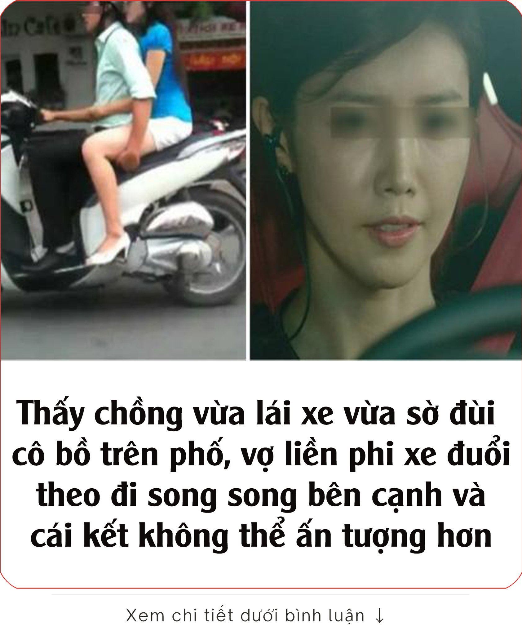 Thấy chồng vừa lái xe vừa sờ đùi cô bồ trên phố, vợ liền phi xe đuổi theo đi song song bên cạnh và cái kết không thể ấn tượng hơn