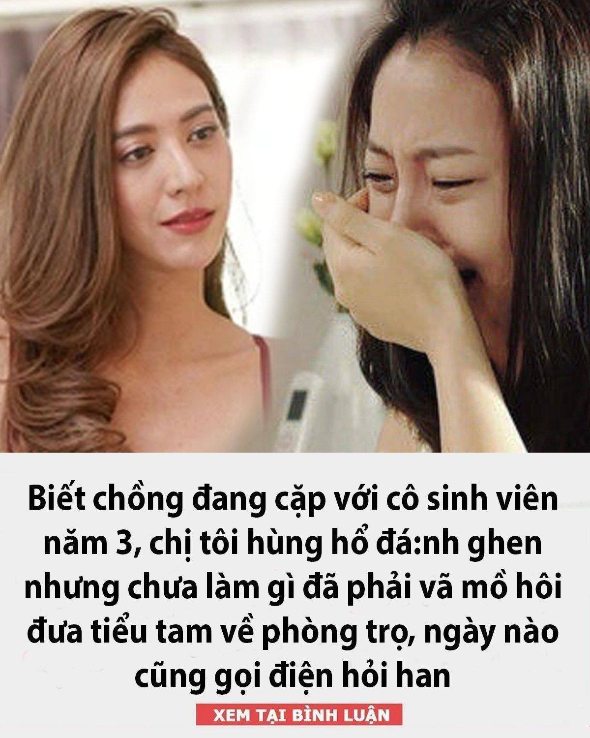 Biết chồng đang cặp với cô sinh viên năm 3, chị tôi hùng hổ đá:nh ghen nhưng chưa làm gì đã phải vã mồ hôi đưa tiểu tam về phòng trọ, ngày nào cũng gọi điện hỏi han