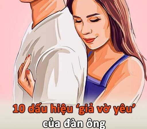 10 dấu hiệu ”giả vờ yêu” của đàn ông, phụ nữ chớ dại lọt bẫy